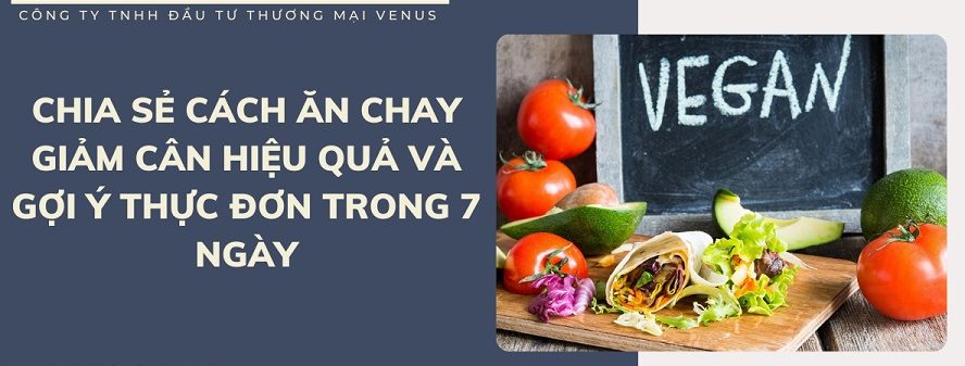 Bí quyết ăn chay giảm cân hiệu quả