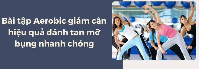 Tập Aerobic là phương pháp có hiệu quả cao hơn so với các cách tập luyện khác