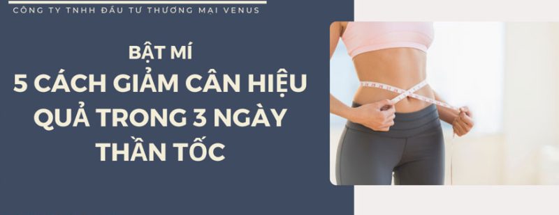 5 cách giảm cân hiệu quả trong 3 ngày