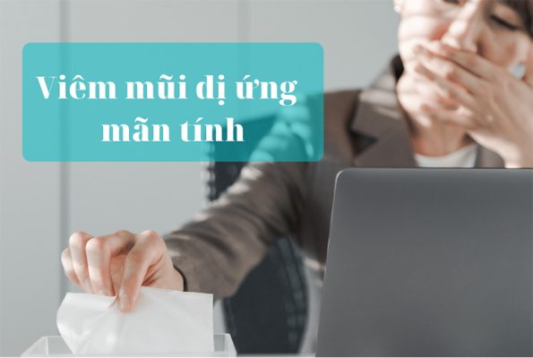 Tìm hiểu viêm mũi dị ứng mãn tính là gì?