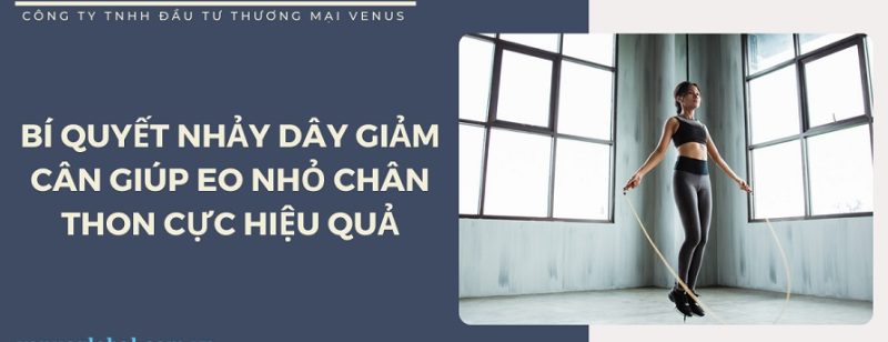 Bí quyết nhảy dây giúp giảm cân hiệu quả