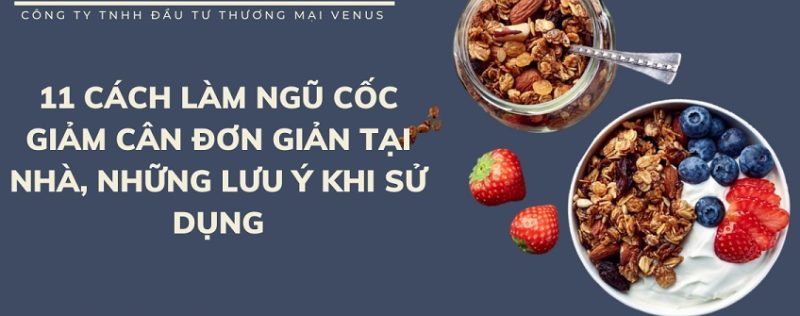 Hướng dẫn cách làm ngũ cốc giảm cân