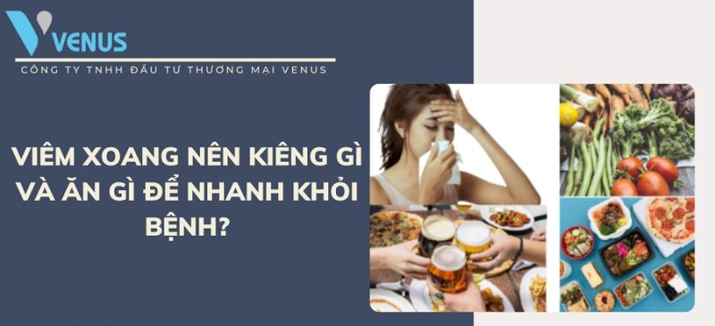 Viêm xoang mũi không nên ăn gì