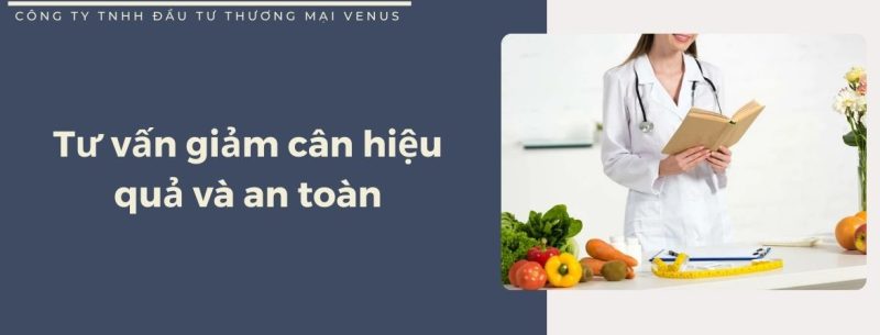 Tư vấn giảm cân hiệu quả và an toàn