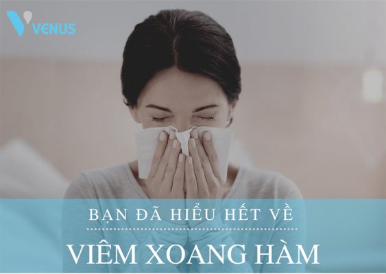 Tìm hiểu về bệnh viêm xoang hàm